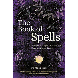 Book of Spells, Powerful Magic by Pamela Ball