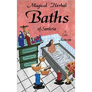 Magical Herbal Baths of Santeria by Carlos Montenegro