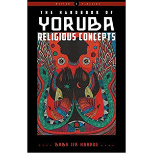 Handbook of Yorbua Religious Concepts by Baba Ifa Karade - Wiccan Place