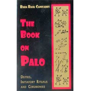 Book on Palo by Baba Raul Canizares - Wiccan Place