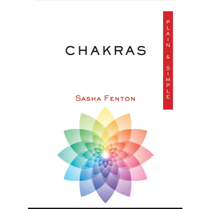 Chakras plain & simple by Sasha Fenton - Wiccan Place