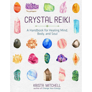 Crystal Reiki by Krista Mitchell - Wiccan Place