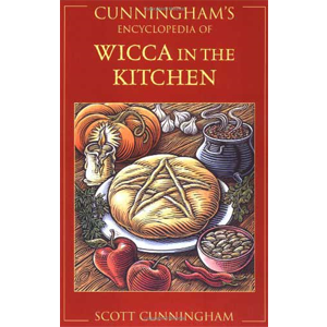 Cunningham's Ency. of Wicca in the Kitchen by Scott Cunningham - Wiccan Place