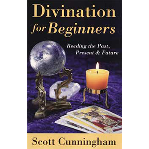 Divination for Beginners by Scott Cunningham - Wiccan Place