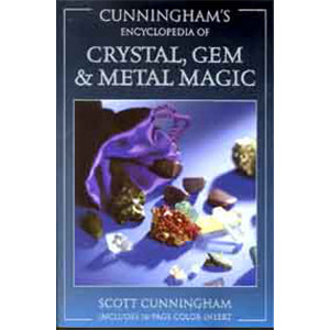 Encyclopedia of Crystal, Gem and Metal Magic by Scott Cunningham - Wiccan Place