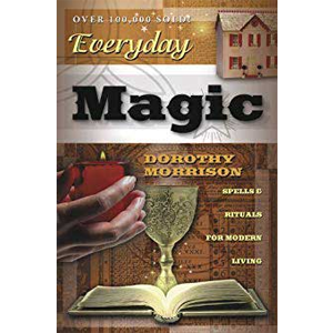 Everyday Magic by Dorothy Morrison