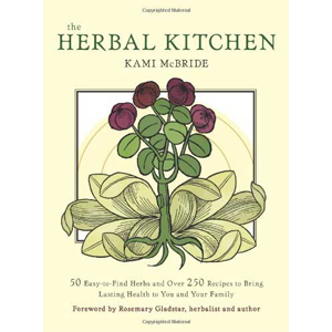 Herbal Kitchen by McBride & Gladstar - Wiccan Place