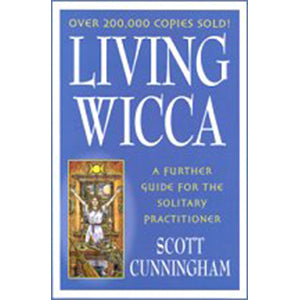 Living Wicca by Scott Cunningham - Wiccan Place