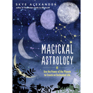 Magickal Astrology (hc) by Skye Alexander - Wiccan Place