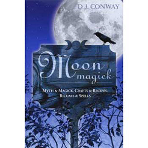 Moon Magick by D J Conway - Wiccan Place