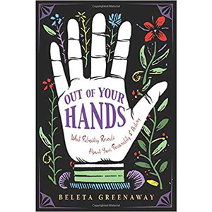 Out of Your Hands Palm by Beleta Greenaway - Wiccan Place