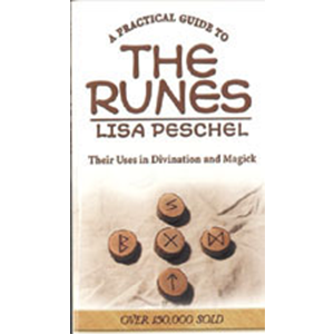 Practical Guide To The Runes by Lisa Peschel - Wiccan Place