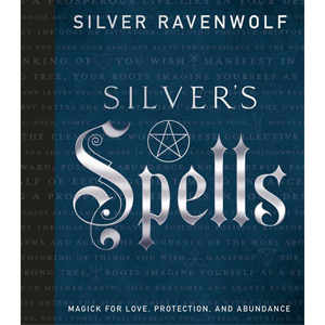 Silver's Spells by Silver Ravenwolf - Wiccan Place