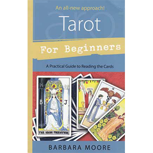 Tarot For Beginners by Barbara Moore - Wiccan Place