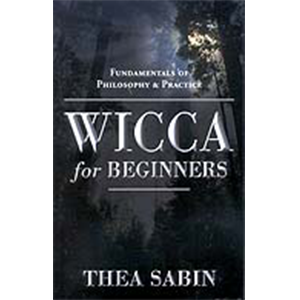 Wicca for Beginners by Thea Sabin - Wiccan Place