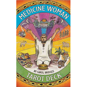 Medicine Woman Tarot by Bridges & Carol - Wiccan Place