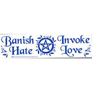 Banish Hate (Pentagram) Invoke Love bumper sticker - Wiccan Place