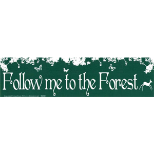 Follow Me To The Forest bumper sticker - Wiccan Place