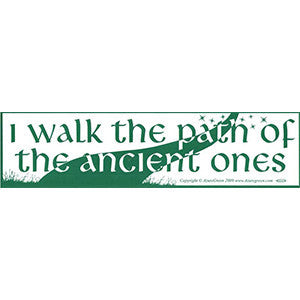 I Walk the Path Ancient Ones Bumper Sticker - Wiccan Place