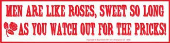 Men Are Like Roses Bumper Sticker - Wiccan Place