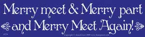 Merry Meet & Merry Part Bumper Sticker - Wiccan Place