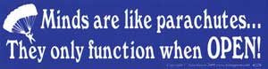 Minds Are Like Parachutes Bumper Sticker - Wiccan Place