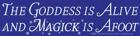 The Goddess Alive Bumper Sticker - Wiccan Place