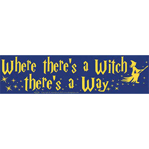 Where There's a Witch Bumper Sticker - Wiccan Place