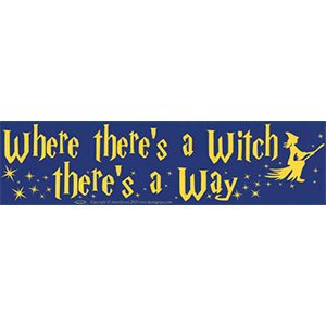 Where There's a Witch Bumper Sticker - Wiccan Place
