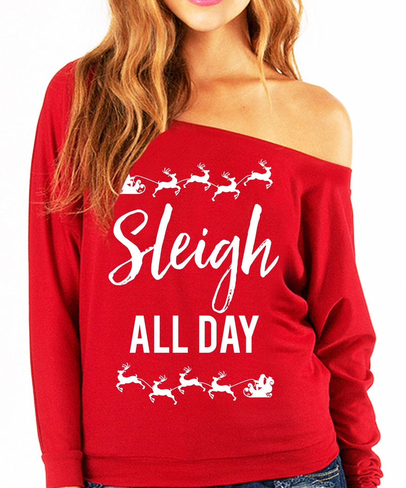 SLEIGH ALL DAY Christmas Slouchy Sweatshirt